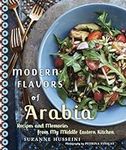Modern Flavors of Arabia: Recipes a