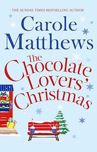 The Chocolate Lovers' Christmas: the feel-good, romantic, fan-favourite series from the Sunday Times bestseller