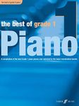 The Best of Grade 1 Piano: A Compilation of the Best Grade 1 Piano Pieces Ever Selected by the Major Examination Boards