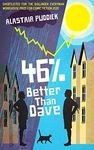 46% Better Than Dave: Shortlisted for the Bollinger Everyman Wodehouse Prize for Comic Fiction 2020