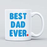 Best Dad Father Ever Large Heavy Duty Ceramic Bold Blue Novelty Funny Coffee Mug, Cup for Daddy – Gift for Birthday, Christmas, Congratulations, Fathers Day