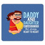 TheYaYaCafe Daddy and Daughter Not Always Eye to Eye Printed Mouse Pad for Dad