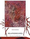 Relationscapes: Movement, Art, Phil