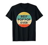 Best Pop Pop Ever T-Shirt
