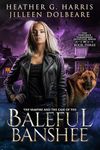 The Vampire and the Case of the Baleful Banshee: An Urban Fantasy Novel (The Portlock Paranormal Detective Series Book 3)