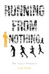 Running From Nothing: The Soldier Mentality