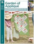 Leisure Arts Garden of Applique Quilting Book - Quilting Guide with Step-by-Step Patterns, Quilting Techniques, Design Ideas, and Quilt Projects for Beginners & Experienced Quilters