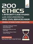 200 Ethics & Integrity Case Studies with Discussions for UPSC Civil Services Main General Studies Paper 4 Exam | CSE | IAS & State Administrative Exams | State PSC Exams