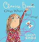 Clarice Bean, Guess Who's Babysitti