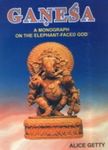 Ganesa: A Monograph on the Elephant Faced God