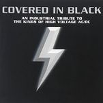 Covered In Black: AN INDUSTRIAL TRIBUTE TO THE KINGS OF HIGH VOLTAGE AC/DC