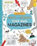 Write and Design Your Own Magazines (Write Your Own): 1