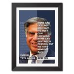 inspire TA Ratan Tata Quotes Motivational Quotes Businessman Poster industrialist Inspirational Painting For Room Wall Frames, Photo Framed Laminated Poster With Black Frame (12 inches x 9inches)