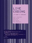 Live Coding: A User's Manual (Software Studies)