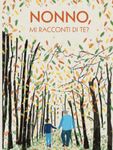 Nonno, mi racconti di te?: 100 domande per conservare i ricordi di tuo nonno | Idee regalo nonno per il compleanno, natale, festa dei nonni (Ricordi di famiglia)