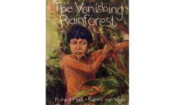 The Vanishing Rainforest