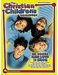 The Christian Children's Songbook Piano, Vocal and Guitar Chords