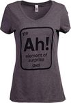 Ah! The Element of Surprise | Funny Science Teacher Sarcastic Joke Saying Comment Phrase Women T-Shirt Top, Vintage Grey, Medium