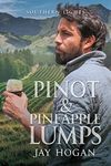 Pinot & Pineapple Lumps (Southern L