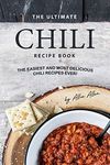 The Ultimate Chili Recipe Book: The