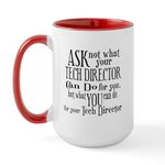 CafePress Ask Not Tech Director Large Mug 15 oz (444 ml) Ceramic Coffee Mug