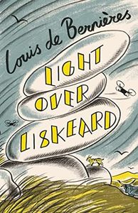 Light Over Liskeard: From the Sunday Times bestselling author of Captain Corelli's Mandolin