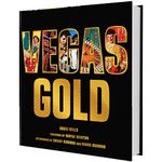 Vegas Gold: The Entertainment Capital of the World 1950-1980