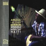 Angels In The Mirror: Vodou Music O