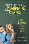 Better Than a Lemonade Stand: Small Business Ideas for Kids