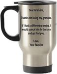 Dear Grandpa, Thanks for Being My Grandpa Gift idea Stainless Steel Travel Insulated Tumblers Mug