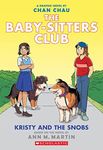 Baby-Sitters Club Graphic Novel #10: Kristy and the Snobs [Paperback] Ann M Martin and Chan Chau