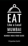 Eat Like a Local- Mumbai: Mumbai India Food Guide: 5