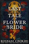 Last Tale of the Flower Bride: the haunting, atmospheric gothic page-turner