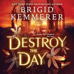 Destroy the Day: Defy the Night, Book 3