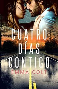 Cuatro días contigo (Amores Imprevistos nº 1)