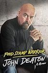 Food Stamp Warrior: A Memoir