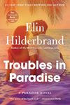 Troubles in Paradise: Book 3 in NYT-bestselling Paradise series from the author of THE PERFECT COUPLE, now a major Netflix series (Winter in Paradise)