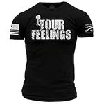 Grunt Style Your Feelings T-Shirt -