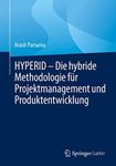 HYPERID – Die hybride Methodologie für Projektmanagement und Produktentwicklung (German Edition)