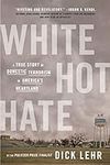 White Hot Hate: A True Story of Dom