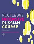 Routledge Intensive Russian Course (Routledge Intensive Language Courses)