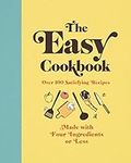 The Easy Cookbook: Over 100 Satisfy
