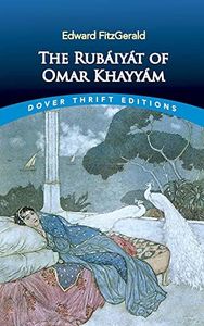 The Rubáyát of Omar Khayyám : First and Fifth Editions (Dover Thrift Editions)