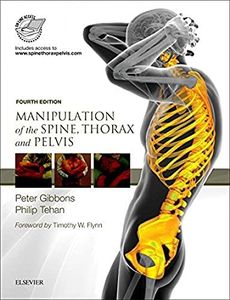 Manipulation of the Spine, Thorax and Pelvis with Videos: An Osteopathic Perspective 4e