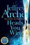 Heads You Win: A Captivating Standalone From The Bestselling And Sublime Storyteller Jeffrey Archer