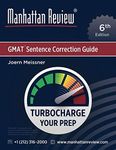 Manhattan Review GMAT Sentence Correction Guide [6th Edition]: Turbocharge Your Prep