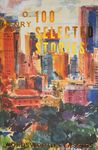 100 Selected Stories (Wordsworth Classics)