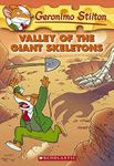 Valley of the Giant Skeletons (Geronimo Stilton #32)