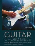 Guitar Chord Handbook: Over 500 illustrated chords for Rock, Blues, Soul, Country, Jazz, & Classical