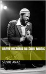 Breve História da Soul Music (Portuguese Edition)